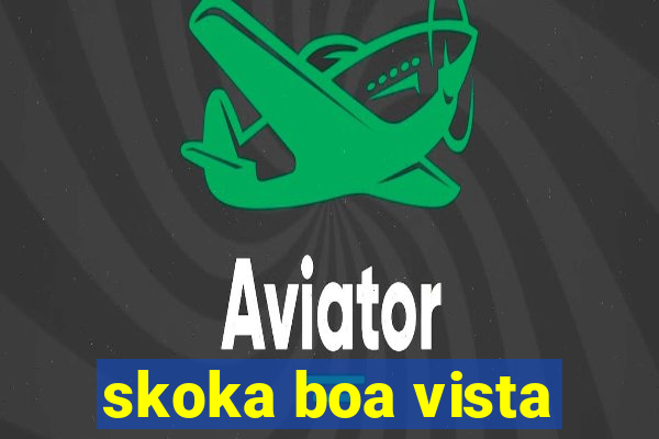 skoka boa vista